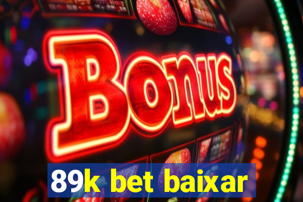 89k bet baixar